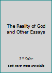 Unknown Binding The Reality of God and Other Essays Book