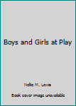 Paperback Boys and Girls at Play Book