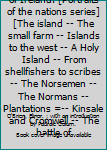 The land and people of Ireland. [Portraits of the nations series] [The island -- The small farm -- Islands to the west -- A Holy Island -- From shellfishers to scribes -- The Norsemen -- The Normans -