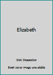 Hardcover Elizabeth Book