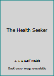 Unknown Binding The Health Seeker Book