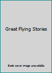 Hardcover Great Flying Stories [Large Print] Book