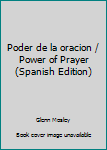Paperback Poder de la oracion / Power of Prayer (Spanish Edition) [Spanish] Book