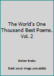 Hardcover The World's One Thousand Best Poems, Vol. 2 Book