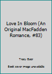 Love In Bloom (MacFadden 83)