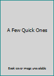 Hardcover A Few Quick Ones Book