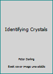 Paperback Identifying Crystals Book