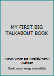 Hardcover MY FIRST BIG TALKABOUT BOOK