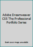 Spiral-bound Adobe Dreamweaver CS5 The Professional Portfolio Series Book