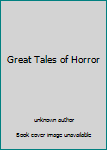 Unknown Binding Great Tales of Horror Book
