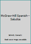 Textbook Binding McGraw-Hill Spanish-- Saludos Book