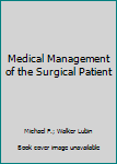 Paperback Medical Management of the Surgical Patient Book
