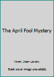 Hardcover The April Fool Mystery Book