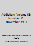 Paperback Addiction: Volume 88: Number 11: November 1993 [Unqualified] Book