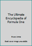 Hardcover The Ultimate Encyclopedia of Formula One Book