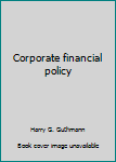 Unknown Binding Corporate financial policy Book