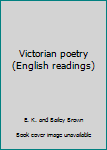 Unknown Binding Victorian poetry (English readings) Book