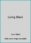 Paperback Living Black Book