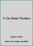 Hardcover A Carribean Mystery Book