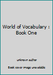 Paperback World of Vocabulary : Book One Book