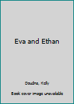 Paperback Eva and Ethan Book