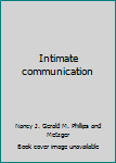 Hardcover Intimate communication Book