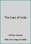 The Loss of Unity