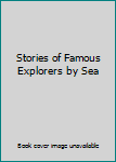 Hardcover Stories of Famous Explorers by Sea Book