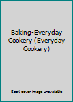 Paperback Baking-Everyday Cookery (Everyday Cookery) Book