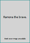 Unknown Binding Ramona the brave. Book