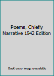 Hardcover Poems, Chiefly Narrative 1942 Edition Book