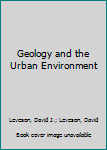 Hardcover Geology and the Urban Environment Book