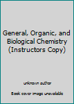 Unknown Binding General, Organic, and Biological Chemistry (Instructors Copy) Book