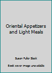 Paperback Oriental Appetizers and Light Meals Book