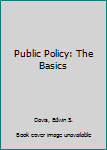 Hardcover Public Policy: The Basics Book