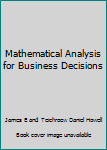 Hardcover Mathematical Analysis for Business Decisions Book