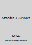 Paperback Stranded 3 Survivors Book