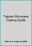 Hardcover Tappan Microwave Cooking Guide Book