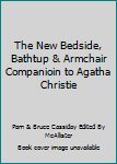 Hardcover The New Bedside, Bathtup & Armchair Companioin to Agatha Christie Book