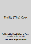 Unknown Binding Thrifty (The) Cook Book