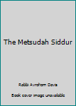 Hardcover The Metsudah Siddur Book