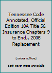 Hardcover Tennessee Code Annotated, Official Edition 10A Title 56, Insurance Chapters 9 to End,, 2008 Replacement Book