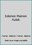 Paperback Solomon Maimon Autob Book