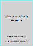 Hardcover Who Was Who in America Book