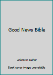 Good News Bible
