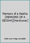 Memoirs of a Geisha[MEMOIRS OF A GEISHA][Hardcover]