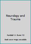 Hardcover Neurology and Trauma Book