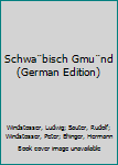 Hardcover Schwa¨bisch Gmu¨nd (German Edition) [German] Book