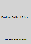 Paperback Puritan Political Ideas. Book