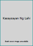 Hardcover Kasaysayan Ng Lahi Book